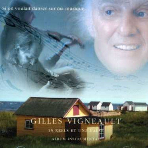 Gilles Vigneault – Si On Voulait Danser Sur Ma Musique (CD, VF)