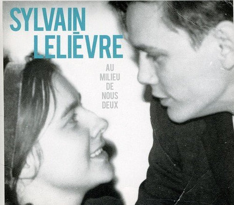 Sylvain Lelièvre – Au Milieu De Nous Deux (CD, VF)