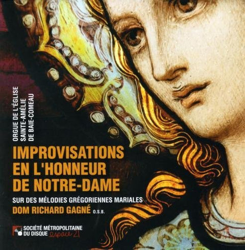 Dom Richard Gagne – Improvisations En L'honneur De Notre Dame (CD, VF)