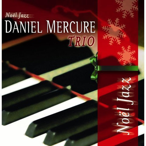 Daniel Mercure Trio – Noël Jazz (CD, VF)