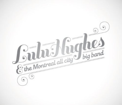 Lulu Hughes – And The Montreal All City Big Band (CD, EN)