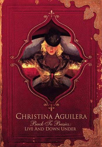 Christina Aguilera – Back to Basics : Live And Down Under (2-disc DVD, EN) — cover