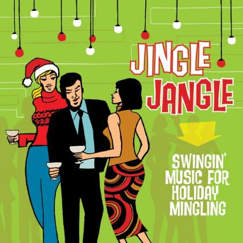 Jingle Jangle – Swingin' Music For The Holiday Mingling (2-disc CD, EN)