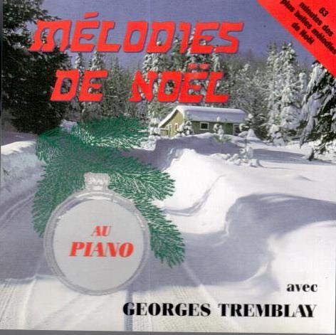 Georges Tremblay – Mélodies De Noël Au Piano (CD, VF) — cover