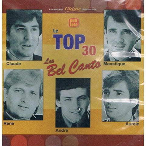 Les Bel Canto – Le Top 30 (CD, VF)