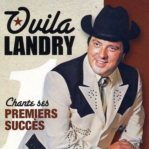 Ovila Landry – Chante Ses Premiers Grands Succès (CD, VF)
