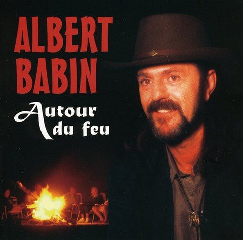 Albert Babin – Autour Du Feu (CD, VF)