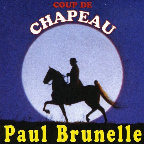 Coup de Chapeau – A Paul Brunelle (CD, VF)