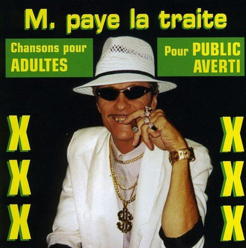 Chansons pour Adulte – M. Paye La Traite (CD, VF)