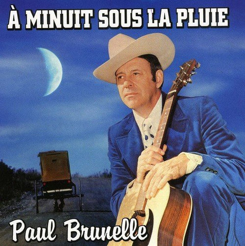 Paul Brunelle – A Minuit Sous La Pluie (CD, VF)