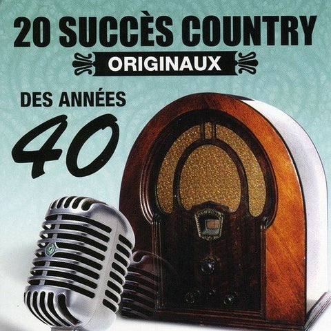 20 Succès Country – Country Originaux Des Années 40 (CD, VF)