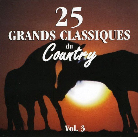 25 Grands Classiques du Country – Volume 3 (CD, VF)