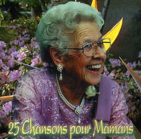 Chansons pour Mamans – 25 Chansons Pour Mamans (CD, VF)