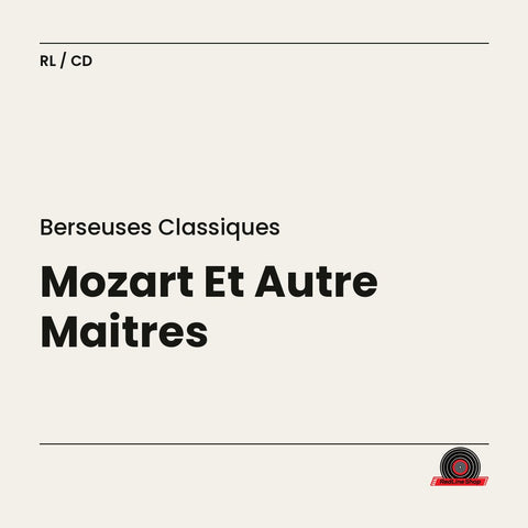 Berseuses Classiques – Mozart Et Autre Maitres (CD, EN)