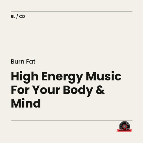 Burn Fat – High Energy Music For Your Body & Mind (CD, EN)