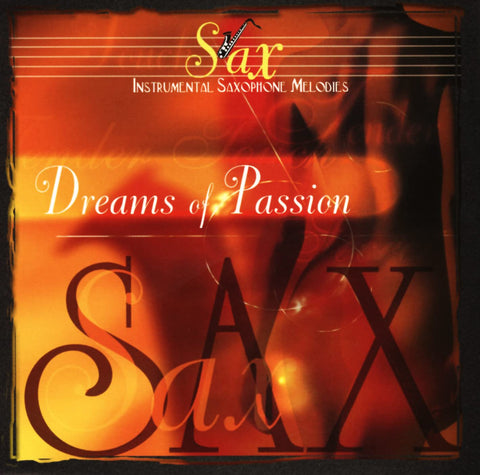 Northstar Orchestra – Dreams Of Passion, Instrumental Saxophone Melodies (CD, EN) — cover