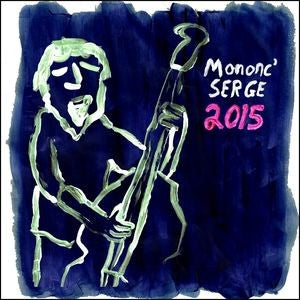 Mononc' Serge – 2015 (CD, VF)