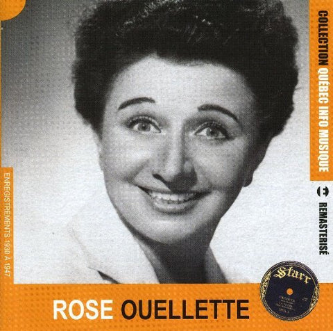 Rose Ouellette – Québec Info Musique (CD, VF)