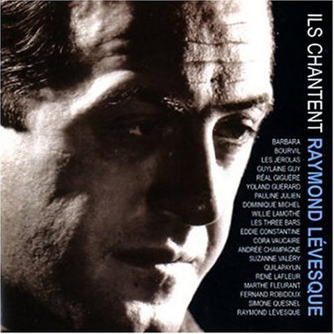 Ils Chantent Raymond Lévesque – Artistes Varies (CD, VF)