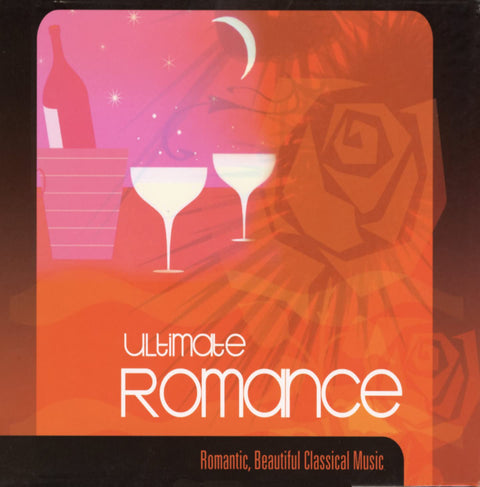 Ultimate Romance – Romantic, Beautiful Classical Music (2-disc CD, EN) — cover