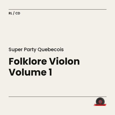 Super Party Québécois – Folklore Violon Volume 1 (CD, VF)