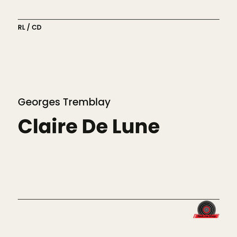 Georges Tremblay – Claire De Lune (CD, EN)