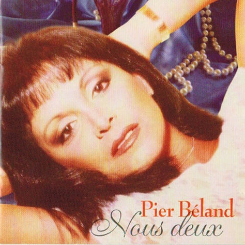 Pier Beland – Nous Deux (CD, VF)