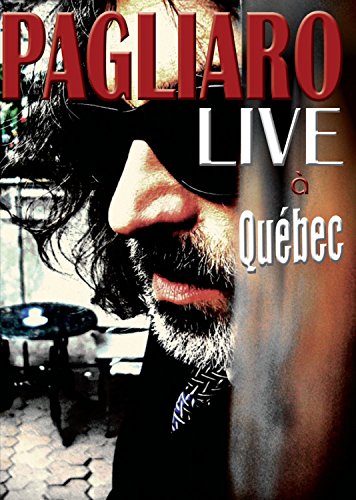 Michel Pagliaro – Live À Québec (DVD, VF/EN)