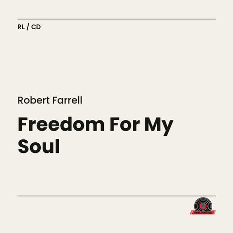 Robert Farrell – Freedom For My Soul (CD, EN)