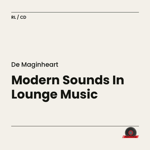 De Maginheart – Modern Sounds In Lounge Music (CD, EN)