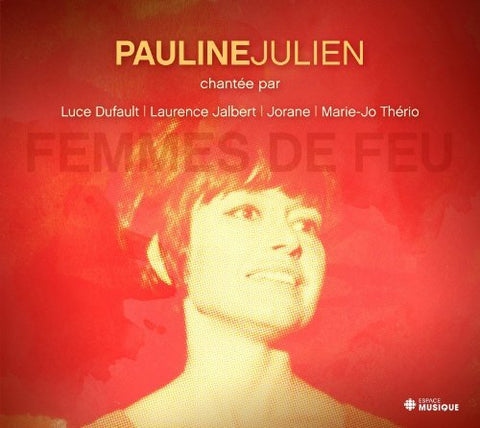 Femme de Feu – Hommage A Pauline Julien (CD, VF)