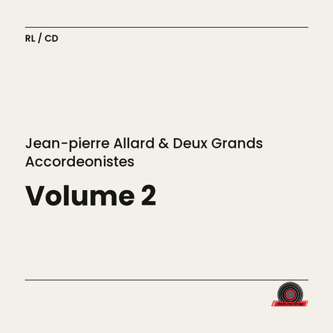 Jean-Pierre Allard & Deux Grands Accordeonistes – Volume 2 (CD, VF)
