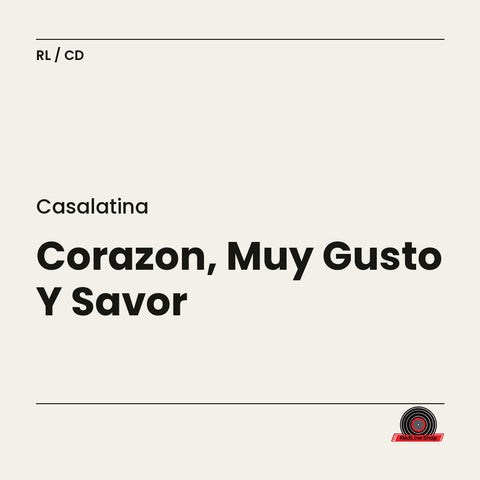 Casalatina – Corazon, Muy Gusto Y Savor (CD, EN)