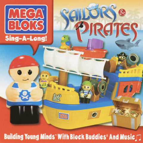 Mega Bloks – Sailors & Pirates 21 Sing-A-Long Songs! (CD, EN) — cover