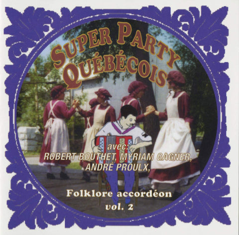 Super Party Québécois – Folklore Accordeon Volume 2 (CD, VF) — cover