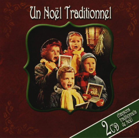 Un Noël Traditionnel – Chansons Traditionnel (2-disc CD, VF) — cover