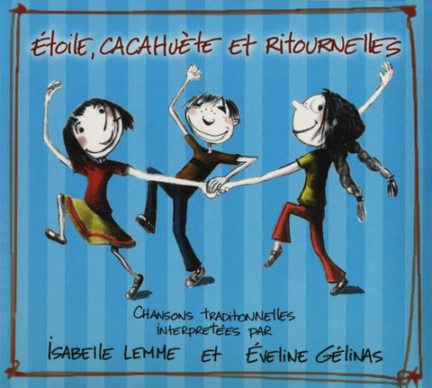 Étoile, Cacahuete et Ritournelles – Chansons Traditionnelles (Livret) (CD, VF) — cover