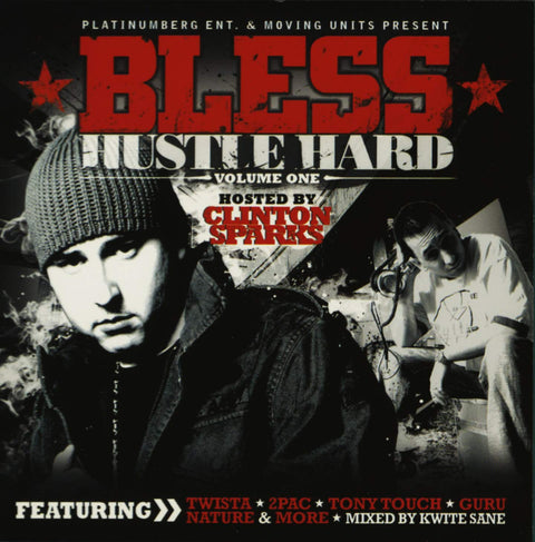 Bless Hosted By Clinton Sparks – Hustle Hard Volume 1 (CD, EN) — cover