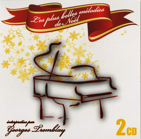 Georges Tremblay – Les Plus Belles Mélodies De Noël (2-disc CD, VF) — cover