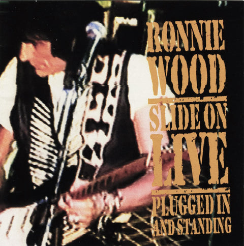 Ronnie Wood – Slide On Live (Plugged In & Standing) (CD, EN) — cover