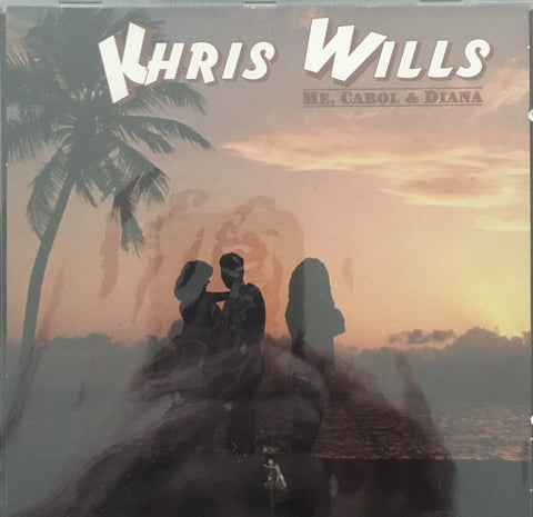 Khris Wills – Me, Carol & Diana (CD, EN) — cover