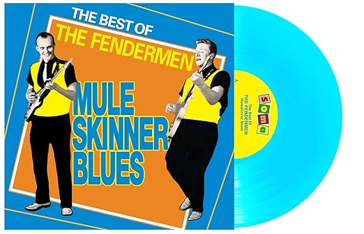 Fendermen - Mule Skinner Blues (Blue Vinyl)