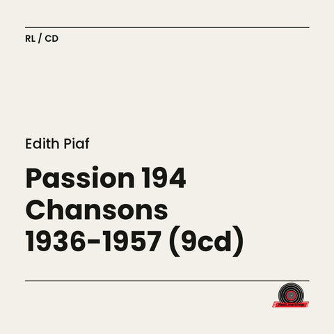 Edith Piaf – Passion 194 Chansons 1936-1957 (9-disc CD, VF)