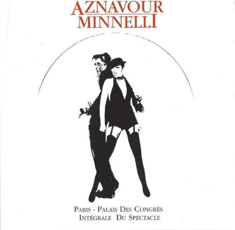 Charles Aznavour & Liza Minnelli – Au Palais Des Congres (2-disc CD, VF/EN)