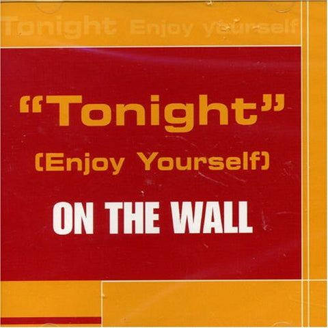 On the Wall – Tonight (Enjoy Yourself) (CD, EN)