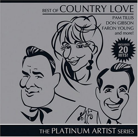 Best of Country Love – The Platinum Artist Series Various Artists (CD, EN)