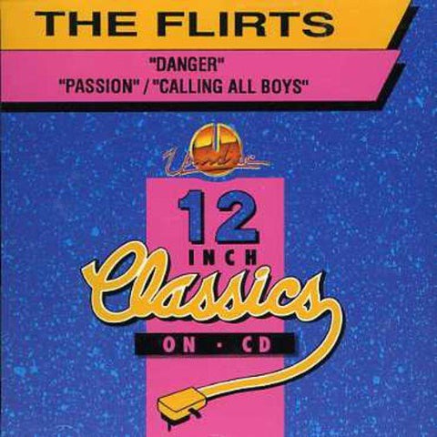 Flirts – Danger / Passion / Calling All Boys (CD, EN)