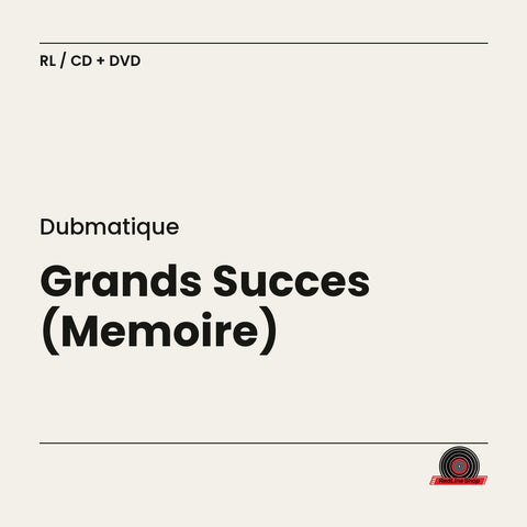 Dubmatique – Grands Succès (Mémoire) (2-disc CD + DVD, VF)