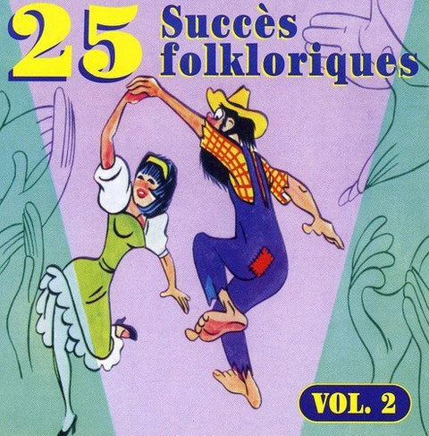 25 Succès Folkloriques – Volume 2 (CD, VF)