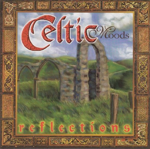 Celtic Moods – Reflections (CD, EN)
